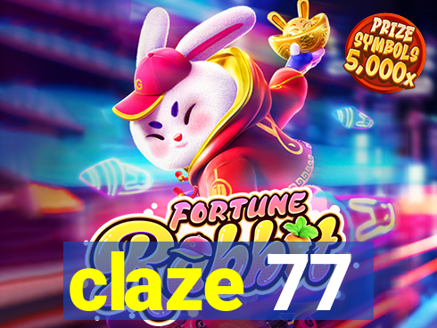 claze 77